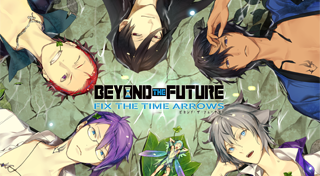 BEYOND THE FUTURE - FIX THE TIME ARROWS -